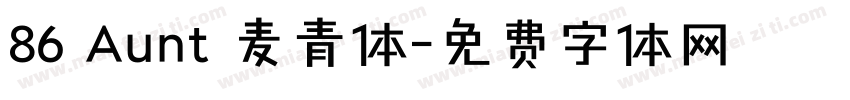 86 Aunt 麦青体字体转换